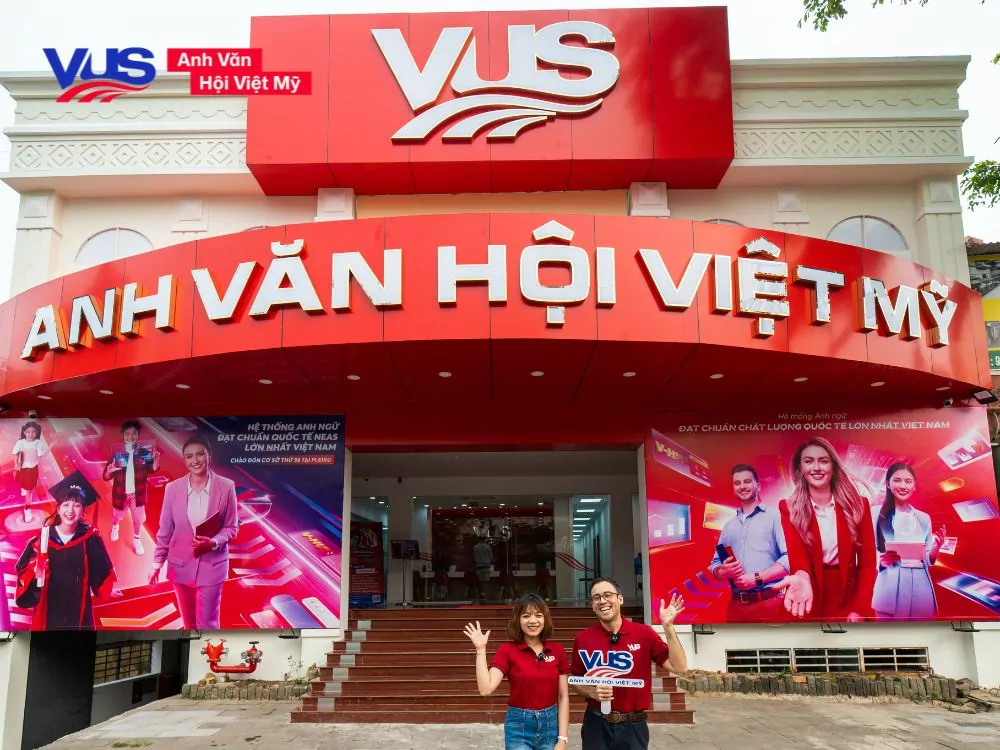 VUS - Lựa chọn hàng đầu khi học tiếng Anh cho người mất gốc VUS - Lựa chọn hàng đầu khi học tiếng Anh cho người mất gốc